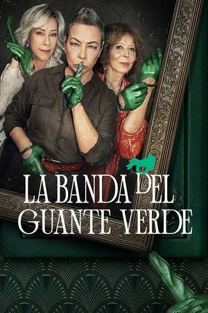 La banda del guante verde - temporada 1 poster
